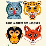 dans le foret des masques