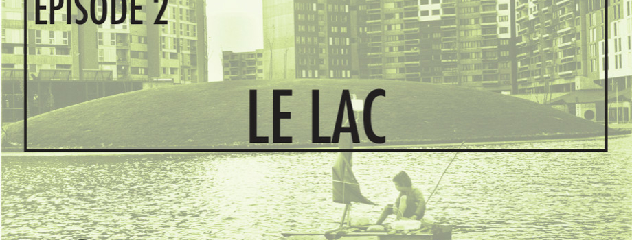 La Villeneuve, 50 ans de photos, épisode 2 : le lac